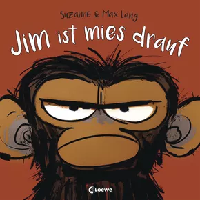 Jim ist mies drauf: Bilderbuch über Gefühle und schlechte Laune von Suzanne Lang | 978-3-7432-0669-4 | Loewe Verlag