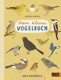 Mein kleines Vogelbuch von Katrin Wiehle - Buch | Thalia