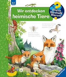 Wieso? Weshalb? Warum?, Band 71: Wir entdecken heimische Tiere - Patricia Mennen - Buch kaufen | Ex Libris