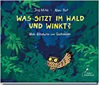 Was sitzt im Wald und winkt?: Mehr Rätselwitze und Quatschbilder : Port, Moni, Mühle, Jörg: Amazon.de: Bücher