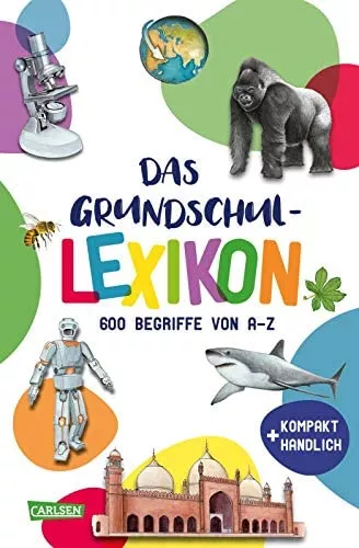 Das Grundschullexikon: Allgemeinwissen für Kinder - 600 Begriffe von A - Z : Thörner, Cordula, diverse: Amazon.de: Books