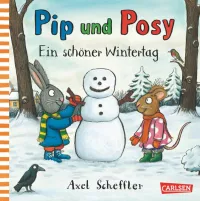 Ein schöner Wintertag / Pip und Posy Bd.6 von Axel Scheffler - Buch | Thalia