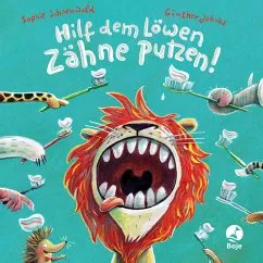Hilf dem Löwen Zähne putzen! (Pappbilderbuch) / Ignaz Igel Bd.3 von Sophie Schoenwald portofrei bei bücher.de bestellen