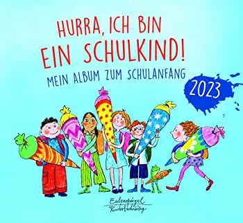 Hurra, ich bin ein Schulkind! 2023: Mein Album zum Schulanfang (Eulenspiegel Kinderbuch) : Knebel, Katharina: Amazon.de: Bücher