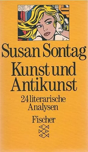 Kunst und Antikunst - 24 literarische Analysen von Sontag, Susan: gut Softcover (1982) | Antiquariat Hans Wäger