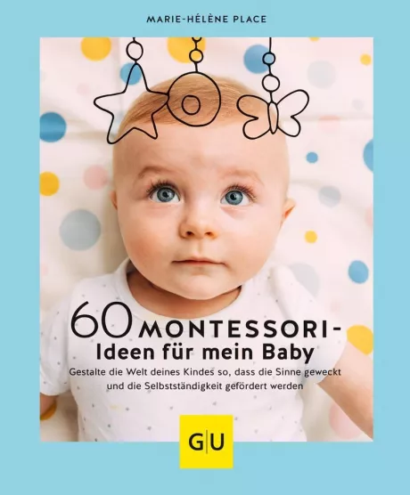60 Montessori-Ideen für mein Baby Buch versandkostenfrei bei Weltbild.de