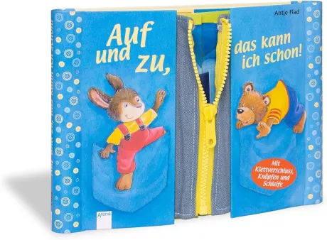 Auf und zu, das kann ich schon!: Mit Klettverschluss, Knöpfen und Schleife