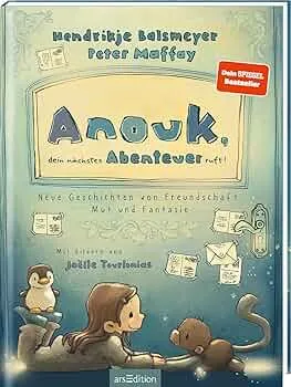 Anouk, dein nächstes Abenteuer ruft! (Anouk 2): Neue Geschichten von Freundschaft, Mut und Fantasie | Zauberhaftes Kinderbuch von Hendrikje Balsmeyer und Peter Maffay | zum Vorlesen ab 5 Jahre : Balsmeyer, Hendrikje, Maffay, Peter, Tourlonias, Joëlle: Amazon.de: Bøger