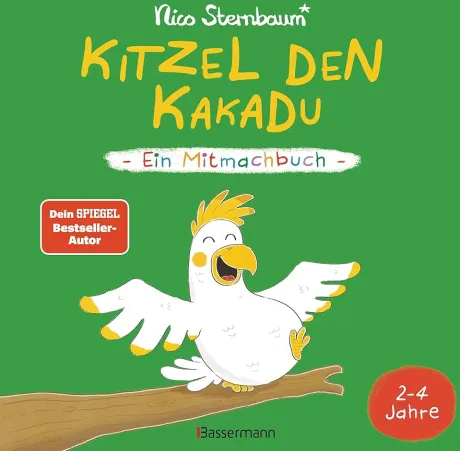 Kitzel den Kakadu - Ein Mitmachbuch zum Schütteln, Schaukeln, Pusten, Klopfen und sehen, was dann passiert. Von 2 bis 4 Jahren. Vom Bestsellerautoren (Schüttel den Apfelbaum) : Sternbaum, Nico: Amazon.de: Bücher