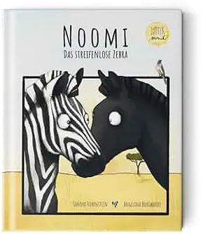 Noomi, das streifenlose Zebra : Hohenstein, Sandra, Borgwardt, Angelina: Amazon.de: Bücher