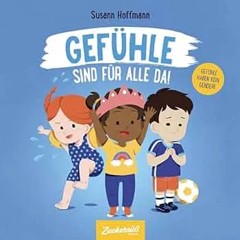 Gefühle sind für alle da! : Hoffmann, Susann, Brandstetter, Isabelle: Amazon.de: Bücher