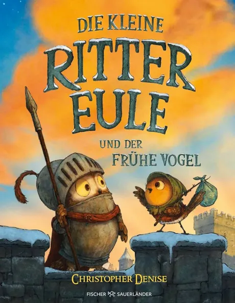 Die kleine Rittereule und der Frühe Vogel: Neues Bilderbuch-Abenteuer für Ritterfans über Mut und Selbstvertrauen für Kinder ab 4 Jahren : Denise, Christopher, Gutzschhahn, Uwe-Michael: Amazon.de: Bücher