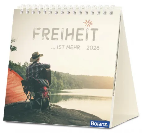 Freiheit ist mehr - Tischkalender 2026