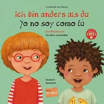 Ich bin anders als du / Ich bin wie du (Deutsch-Spanisch): Zweisprachiges Kinderbuch (Wendebuch) mit MP3-Hörbuch zum Herunterladen: Ein Wendebuch / ... mit MP3-Hörbuch zum Herunterladen : von Kitzing, Constanze, von Kitzing, Constanze: Amazon.de: Bücher