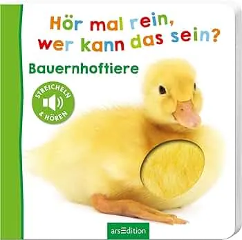 Hör mal rein, wer kann das sein? – Bauernhoftiere: Streicheln und hören | Hochwertiges Pappbilderbuch mit 5 Sounds und Fühlelementen für Kinder ab 6 Monaten : Amazon.de: Toys