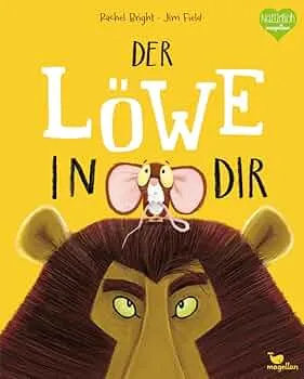 Der Löwe in dir: Ein Bilderbuch für Kinder ab 3 Jahren über Gefühle wie Mut und Selbstvertrauen (Bright/Field Bilderbücher) : Bright, Rachel, Field, Jim, Jüngert, Pia: Amazon.de: Bøger