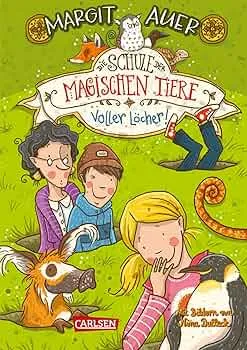 Die Schule der magischen Tiere 2: Voller Löcher! (2) : Auer, Margit, Dulleck, Nina: Amazon.de: Bücher