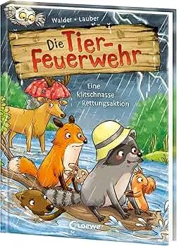 Die Tier-Feuerwehr (Band 2) - Eine klitschnasse Rettungsaktion: Ein neuer Einsatz für Eddie und seine Freunde! - Tierisch starkes Erstlesebuch von Bestseller-Autorin Vanessa Walder ab 7 Jahren : Walder, Vanessa, Lauber, Larisa: Amazon.de: Bücher